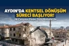 Aydın’da kentsel dönüşüm için süreç başlıyor: İlk çalışma Efeler Orta Mahalle’de